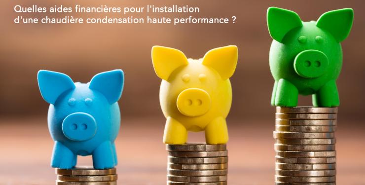 2020-quelles-aides-financieres-pour-l-installation-d-une-chaudiere-condensation-haute-performance